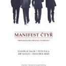 Manifest čtyř - Program pro přátele svobody - Petr Fiala
