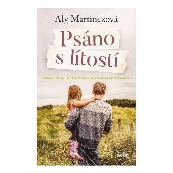 Psáno s lítostí - Aly Martinezová