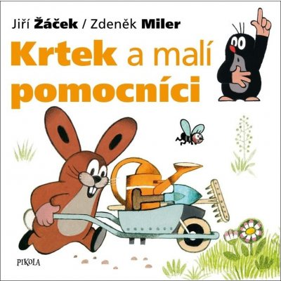 Krtek a malí pomocníci, 3. vydání - Jiří Žáček – Hledejceny.cz