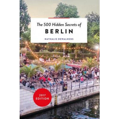 500 Hidden Secrets of Berlin