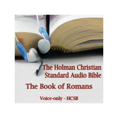 Book of Romans: The Voice Only Holman Christian Standard Audio Bible HCSB – Zbozi.Blesk.cz