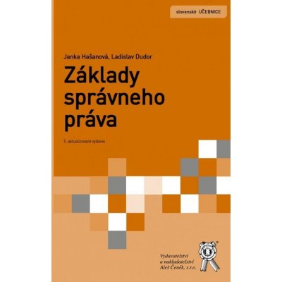 Základy správneho práva - Ladislav Dudor, Janka Hašanová – Hledejceny.cz