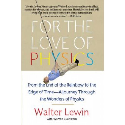 For the Love of Physics - W. Lewin