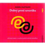 Dobrý proti severáku - Daniel Glattauer – Zboží Dáma