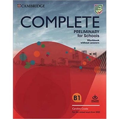 Complete Preliminary for Schools 2020 Exam Workbook without Answers with Audio Download – Zboží Mobilmania