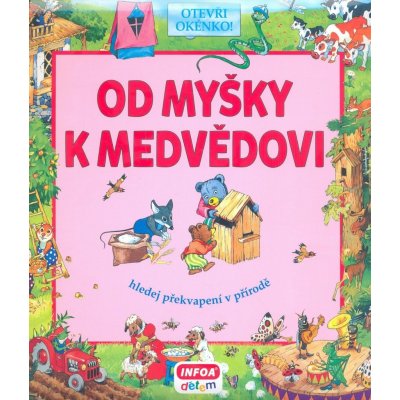 Od myšky k medvědovi - Hledej překvapení v přírodě - Bulackij Svjatoslav – Sleviste.cz