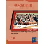 Macht mit! Kniha pro učitele 2. díl – Hledejceny.cz
