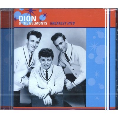 Dion & The Belmonts - Greatest Hits =Remastered CD