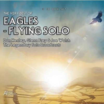 The Very Best of Eagles - Flying Solo - The Eagles CD – Zbozi.Blesk.cz