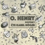 Povídky - O. Henry - čte Karel Höger – Hledejceny.cz