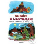 Bubáci a hastrmani - Josef Lada – Hledejceny.cz
