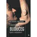 Filozofija budućeg Nenad Vertovšek,Ivana Gregurec – Zboží Dáma