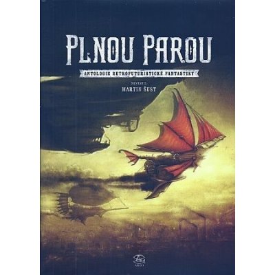 Plnou parou - Martin Šust – Zbozi.Blesk.cz