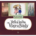Velká kniha Vlase a Brady - František Skála – Zboží Mobilmania