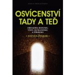 Osvícenství tady a teď - Obhajoba rozumu, vědy, humanismu a pokroku - Steven Pinker – Hledejceny.cz