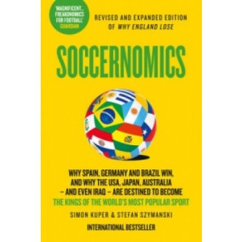 Soccernomics - Simon Kuper, Stefan Szymanski