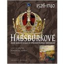 Habsburkové I. 1526–1740 - Václav Bůžek