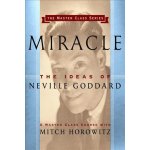 Miracle Master Class Series: The Ideas of Neville Goddard – Hledejceny.cz