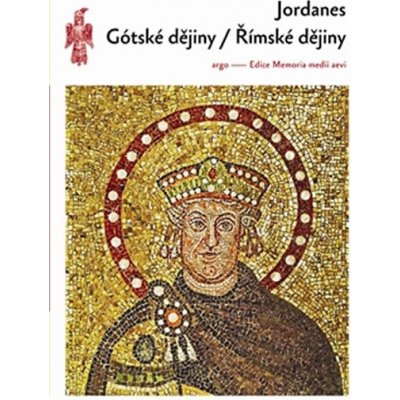 Gótské dějiny/Římské dějiny - Jordanes – Zboží Mobilmania