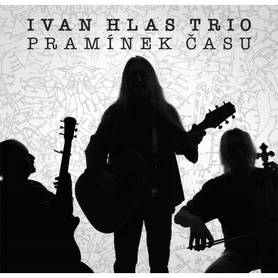 Ivan Hlas, Ivan Hlas Trio - Pramínek času LP