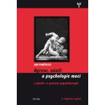 Agrese, násilí a psychologie moci 2.vydání – Hledejceny.cz