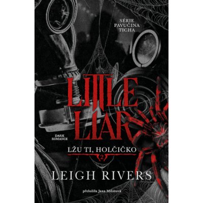 Little Liar: Lžu ti, holčičko - Leigh Rivers – Zboží Mobilmania