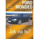 Ford Mondeo - Jak na to? od 11/92 do 11/00 Etzold Hans-Rudiger Dr.