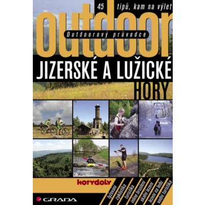 Outdoorový průvodce - Jizerské a Lužické hory