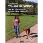 Tahání na vodítku - Turid Rugaas – Hledejceny.cz