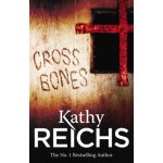 Cross Bones K. Reichs – Hledejceny.cz