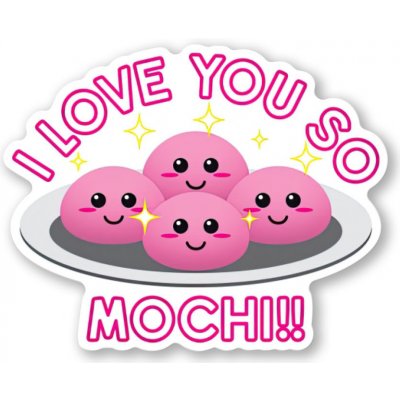 Food Lovers Samolepka I Love You so Mochi – Zboží Mobilmania