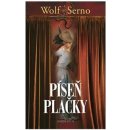 Píseň plačky - Wolf Serno