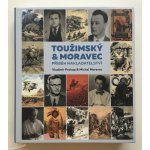 TOUŽIMSKÝ & MORAVEC PŘÍBĚH NAKLADATELSTVÍ - Prokop V., Moravec M. – Hledejceny.cz