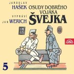 Osudy dobrého vojáka Švejka 5. - Jaroslav Hašek - 2CD - čte Werich – Hledejceny.cz