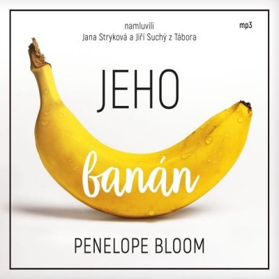 Jeho banán - Penelope Bloom – Sleviste.cz