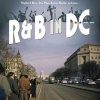 Hudba Various - R&B In DC 1940-1960 - Rhythm & Blues, Doo Wop, Rockin' Rhythm And More LTD NUM CD
