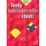 Testy každodenního štěstí -- Hodnocení a rady - Alain Héril, Catherine Maillard – Hledejceny.cz