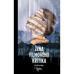Žena filmového kritika - neznámý autor – Hledejceny.cz