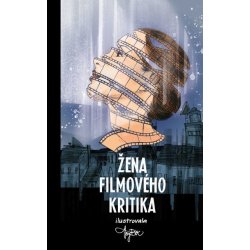 Žena filmového kritika - neznámý autor