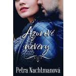 Azurové nevěry - Petra Nachtmanová – Hledejceny.cz