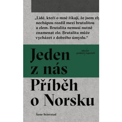 Seierstad Åsne - Jeden z nás: Příběh o Norsku – Hledejceny.cz