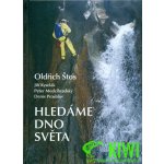 Hledáme dno světa - Štos Oldřich – Hledejceny.cz