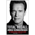 Total Recall: My Unbelievably True Life Story - Arnold Schwarzenegger – Hledejceny.cz