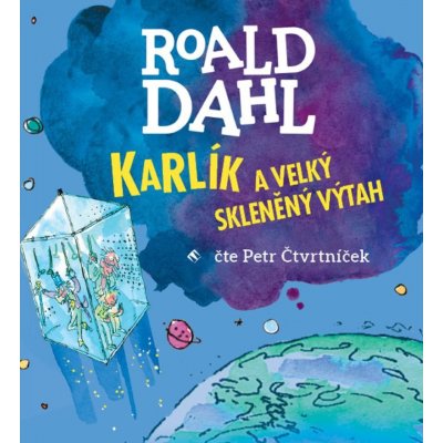 Karlík a velký skleněný výtah - Roald Dahl