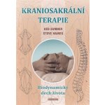 Sumner Ged: Kraniosakrální terapie - Biodynamický dech života – Hledejceny.cz