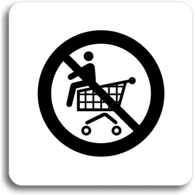 Accept Piktogram "zákaz jízdy na nákupním vozíku" (80 × 80 mm) (bílá tabulka - černý tisk bez rámečk – Zboží Mobilmania