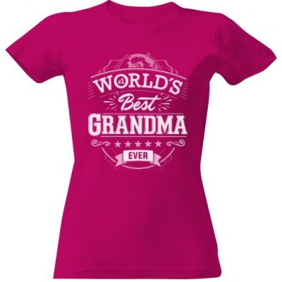 Tričko s potiskem Best Grandma Fuchsia