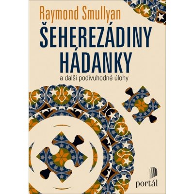 Šeherezádiny hádanky - Raymond M. Smullyan