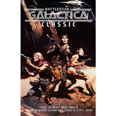 Battlestar Galactica Classic Larson Glen A.Paperback – Sleviste.cz