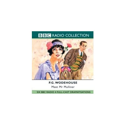 Meet Mr Mulliner - Wodehouse P.G. & Davenport Roger, Sidaway Marlene & Prekopp Carl & Griffiths Richard & Ziegler Matilda & Acre Peter – Hledejceny.cz